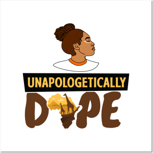 Unapologetically Dope Posters and Art